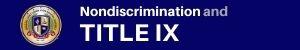Nondiscrimination & Title IX 
