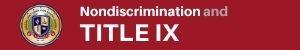 Nondiscrimination & Title IX 